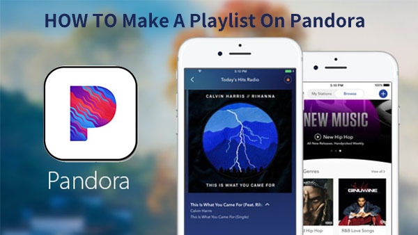 Come creare una playlist su Pandora