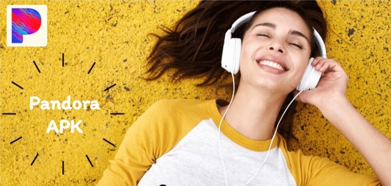User Get Pandora APK to Listen to Music