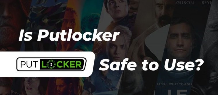 Is Putlockers Safe To Use