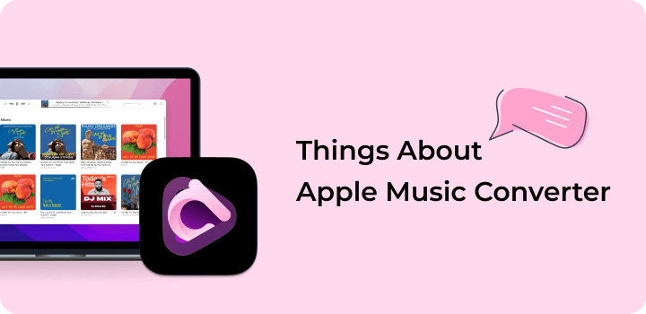 Cose su Apple Music Converter